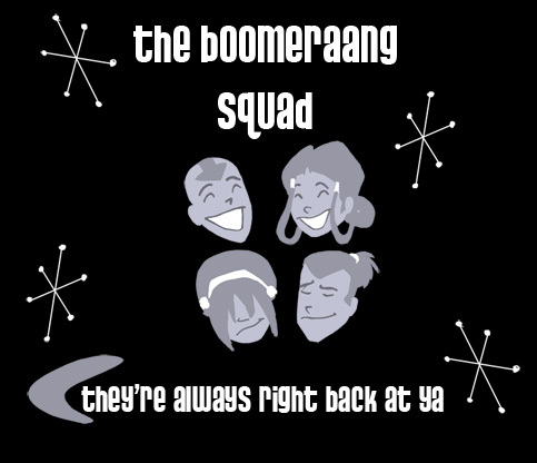  "The Boomeraang Squad"