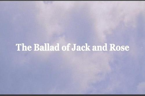  Ballad of Jack and Rose