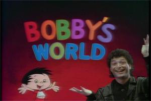  Bobby's World