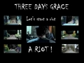 Let's Start A Riot - three-days-grace photo