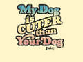 juicy-couture - My dog is cuter than your dog wallpaper