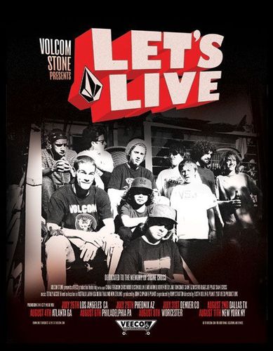  Volcom "Lets Live" Poster