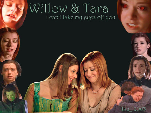  Willow & Tara