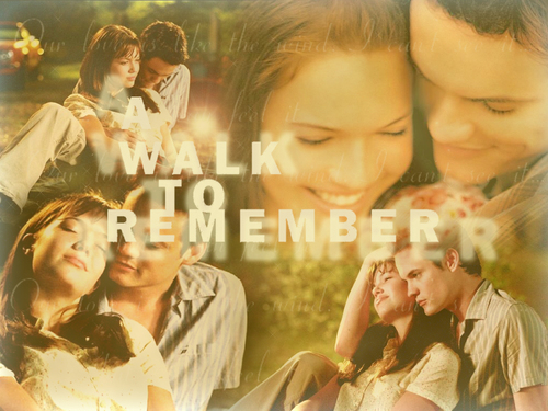  A WALK TO REMEMBER