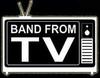  Band From TV