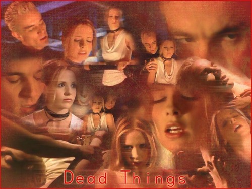  Dead Things BuffySpike