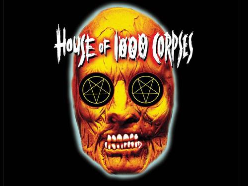  House of 1000 Corpses