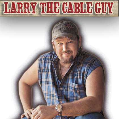  Larry the Cable Guy