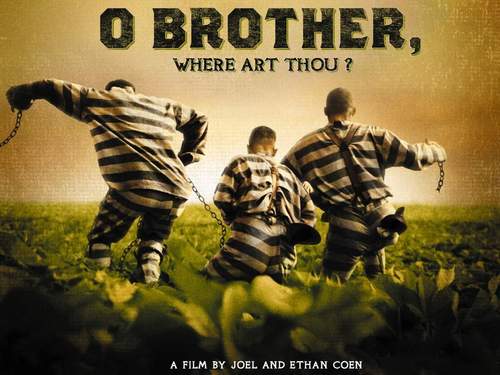  O Brother, Where Art Thou?